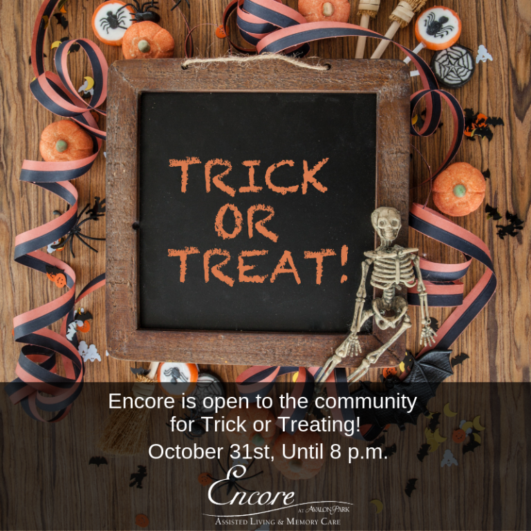 Encore is open to the community for Trick or Treating Oct 31 Until 8pm